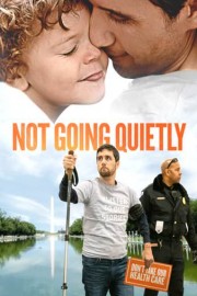 Not Going Quietly