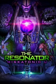 THE RESONATOR: MISKATONIC U