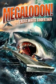 Megalodon!: Great White Godfather