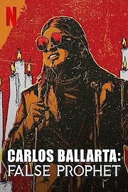 Carlos Ballarta: False Prophet