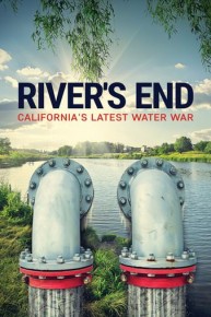 River's End: California's Latest Water War