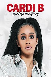 Cardi B: Her Life Story