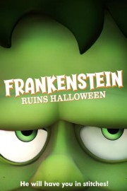 Frankenstein Ruins Halloween