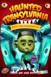 Haunted Transylvania: Party Like Frankenstein