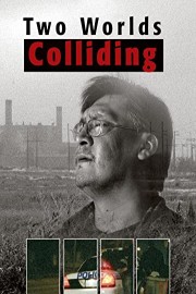 Two Worlds Colliding