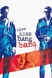 Kiss Kiss Bang Bang