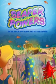 Seaper Powers: In Search of Bleu Jay's Treasure