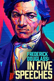 Frederick Douglass: In Five Speeches