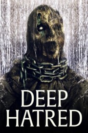Deep Hatred