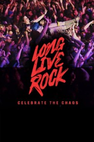 Long Live Rock: Celebrate the Chaos