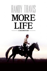Randy Travis: More Life - A Documentary