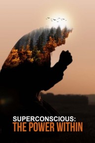 Superconscious: The Power Within