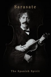 Sarasate: The Spanish Spirit