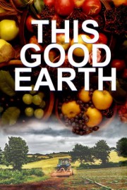 This Good Earth