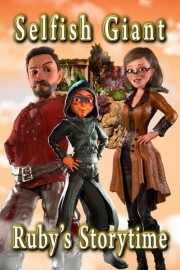 Ruby's Storytime: The Selfish Giant