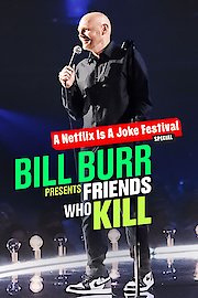 Bill Burr Presents: Friends Who Kill