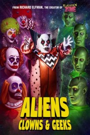 Aliens, Clowns And Geeks