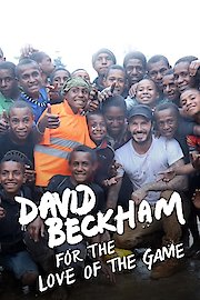 David Beckham: For the Love of the Game