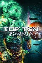Top Ten Mysteries of Outer Space