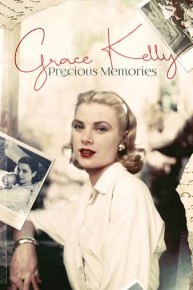 Grace Kelly: Precious Memories