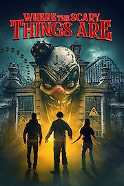 Where the Scary Things Are