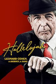 Hallelujah: Leonard Cohen, a Journey, a Song