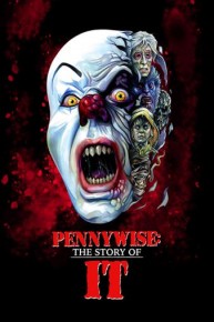 Pennywise: The Story of It