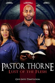 Pastor Thorne: Lust of the Flesh