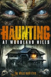 The Haunting at Woodland Hills
