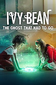 Ivy  Bean: The Ghost That Had to Go