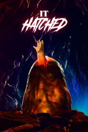 It Hatched
