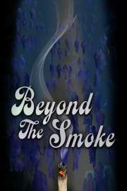 Beyond the Smoke