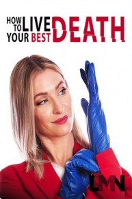 How to Live Your Best Death