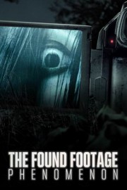 The Found Footage Phenomenon