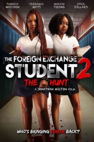 The Foreign Exchange Student 2:The Hunt