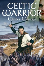 Celtic Warrior: The Winter Warrior