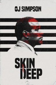 OJ Simpson: Skin Deep