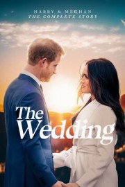 Harry & Meghan The Complete Story: The Wedding