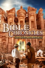Bible Chronicles: Holy Relics and Artifacts