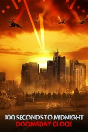 100 Seconds to Midnight: Doomsday Clock