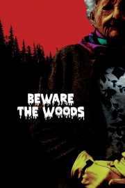 Beware the Woods