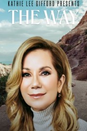 Kathie Lee Gifford Presents: The Way