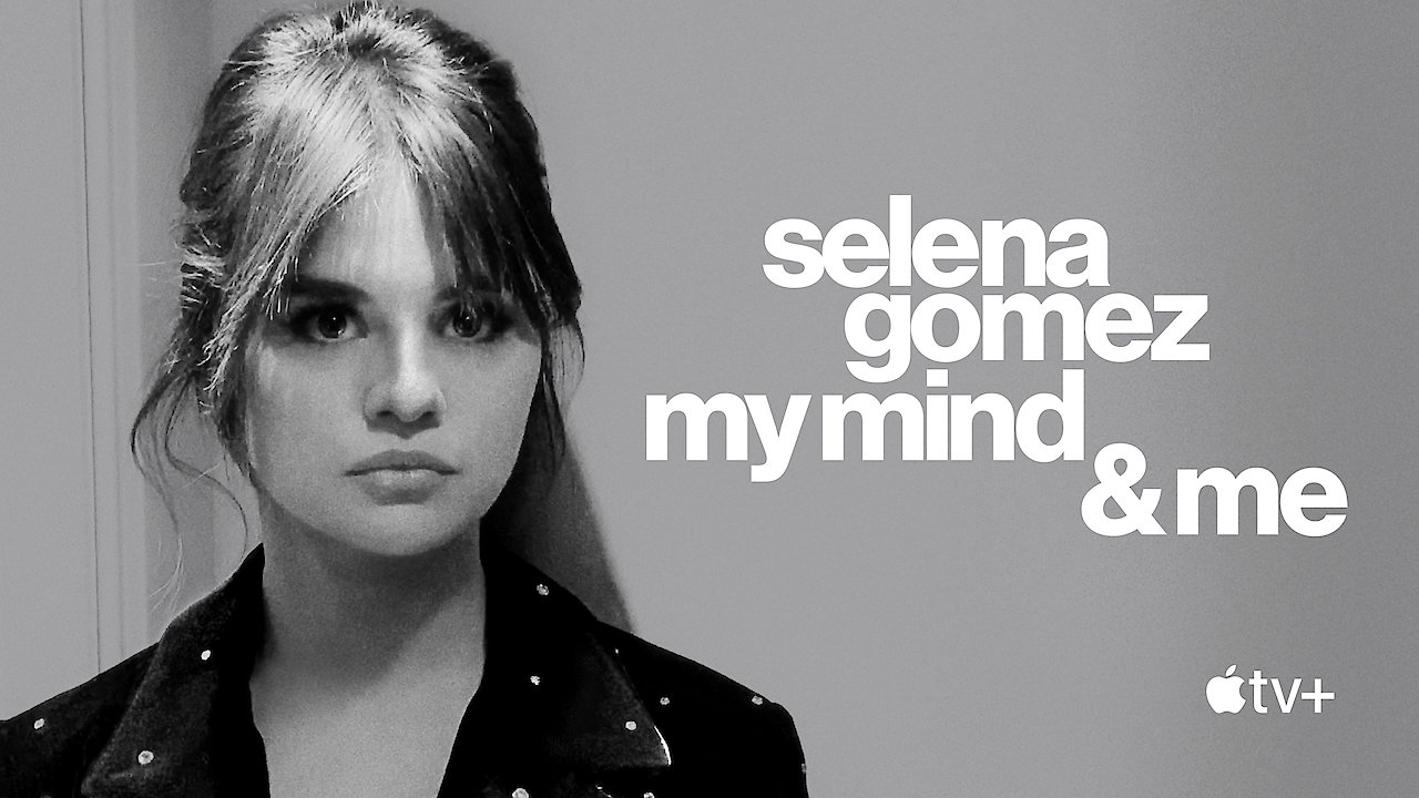 Selena Gomez: My Mind & Me