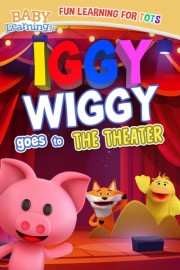 Iggy Wiggy Goes to the Theater