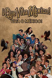 ¡Que viva México!