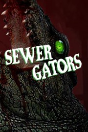 Sewer Gators