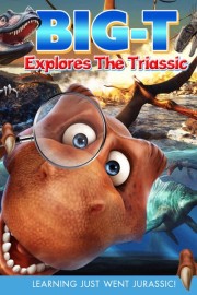 Big-T Explores the Triassic