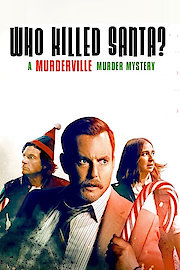 Who Killed Santa? A Murderville Murder Mystery