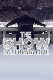 The Show: California Love