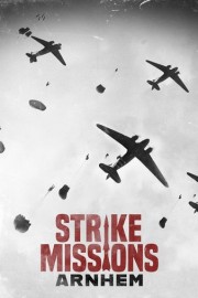 Strike Missions: Arnhem